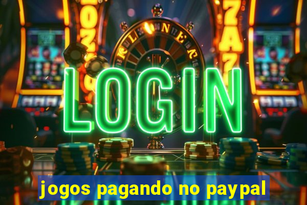 jogos pagando no paypal